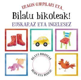 ERAGIN GURPILARI ETA... BILATU BIKOTEAK!
