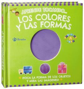 APRENDE TOCANDO... LOS COLORES Y LAS FORMAS