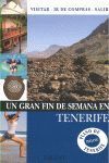 UN GRAN FIN DE SEMANA EN TENERIFE