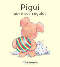 PIGUI ABRE SUS REGALOS