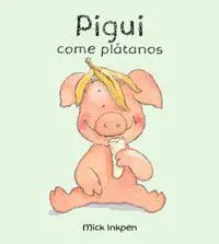 Pigui Come Plátanos