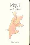 Pigui Sabe Bailar