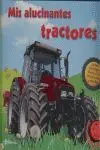 Mis Alucinantes Tractores