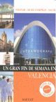 UN GRAN FIN DE SEMANA EN VALENCIA