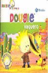 DOUGIE VAQUERO