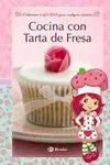 Cocina con Tarta de Fresa.