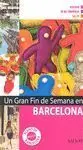 Un Gran Fin de Semana en Barcelona