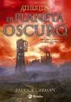 Atherton. Libro Tres. El Planeta Oscuro (Ed. 2010)