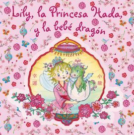 LILY, LA PRINCESA HADA, Y LA BEBÉ DRAGÓN