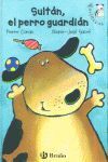 SULTÁN, EL PERRO GUARDIÁN