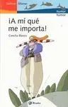 Í a mí qué me Importa !