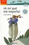 ¡A mí qué me Importa!