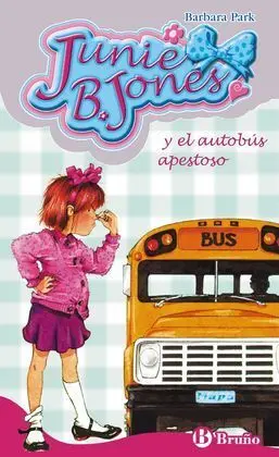 Jbj. 01 Junie B. Jones y el Autobús Apestoso