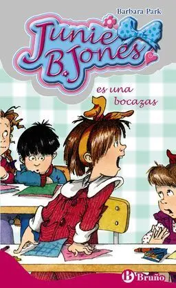 Jbj. 07 Junie B. Jones Es una Bocazas
