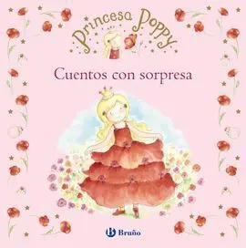 Princesa Poppy. Cuentos con Sorpresa