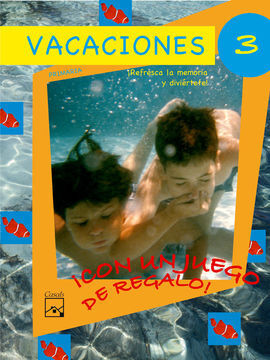 CUADERNO DE VACACIONES CON JUEGO 3º EDUCACIÓN PRIMARIA 2005