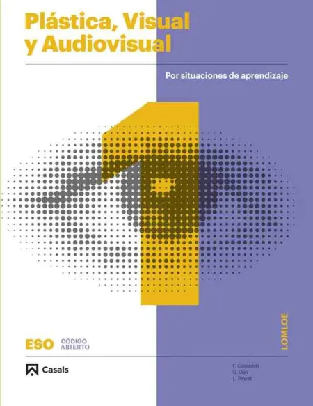 Plástica, Visual y Audiovisual 1 eso Lomloe Libro Andalucía