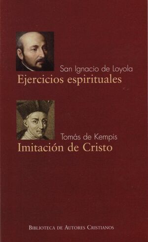 EJERCICIOS ESPIRITUALES DE SAN IGNACIO DE LOYOLA; IMITACIÓN DE CRISTO