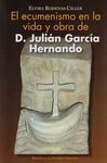 ECUMENISMO EN LA VIDA Y OBRA DE JULIAN GARCIA HERNANDO