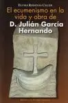 Ecumenismo en la Vida y Obra de Julian Garcia Hernando