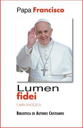LUMEN FIDEI:CARTA ENCICLICA