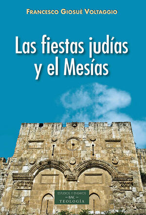 LAS FIESTAS JUDÍAS Y EL MESÍAS