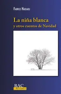 Niña Blanca y Otros Cuentos de Navidad, la