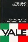 Guía de Conversación Yale Italiano Spagnolo