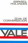Guía de Conversación Yale Español Holandés
