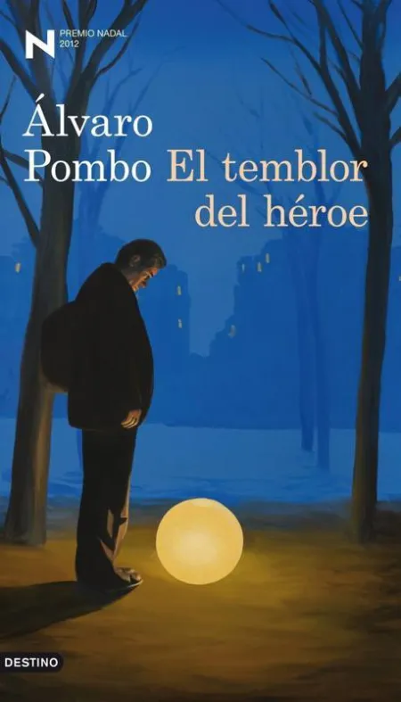 El Temblor del Héroe. Premio Nadal 2012