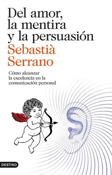 Del Amor, la Mentira y la Persuasion
