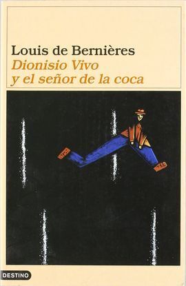 DIONISIO VIVO Y EL SEÑOR DE LA COCA