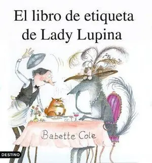 El Libro de Etiqueta de Lady Lupina