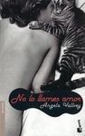 NO LO LLAMES AMOR