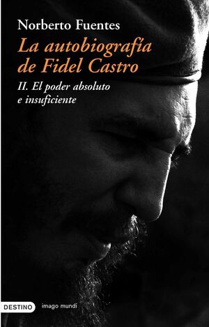 LA AUTOBIOGRAFÍA DE FIDEL CASTRO