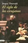 El Siglo de los Cirujanos