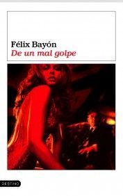 DE UN MAL GOLPE