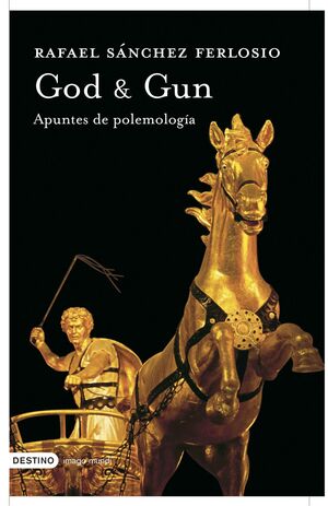 GOD AND GUN. APUNTES DE POLEMOLOGÍA