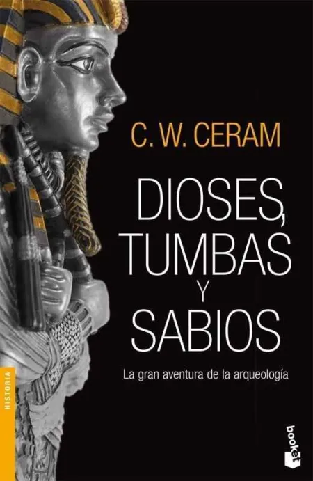 Dioses, Tumbas y Sabios