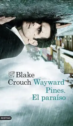 Wayward Pines: el Paraiso