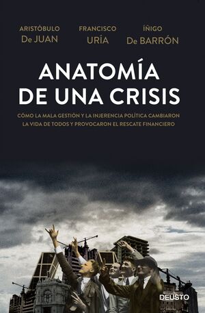 ANATOMÍA DE UNA CRISIS