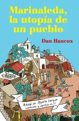 Marinaleda, la Utopía de un Pueblo