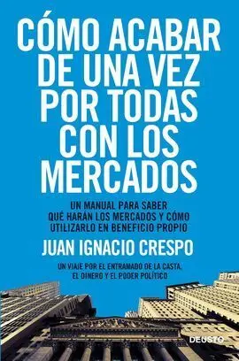 Como Acabar de una Vez por Todas con los Mercados
