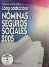 CÓMO CONFECCIONAR NÓMINAS Y SEGUROS SOCIALES 2005