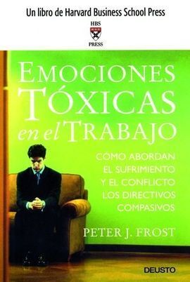 EMOCIONES TÓXICAS EN EL TRABAJO