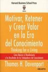 MOTIVAR, RETENER Y CREAR VALOR EN LA ERA DEL CONOCIMIENTO