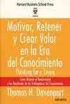 Motivar, Retener y Crear Valor en la Era del Conocimiento