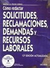 CÓMO REDACTAR SOLICITUDES, RECLAMACIONES, DEMANDAS, RECURSOS LABORALES