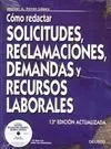 Cómo Redactar Solicitudes, Reclamaciones, Demandas, Recursos Laborales