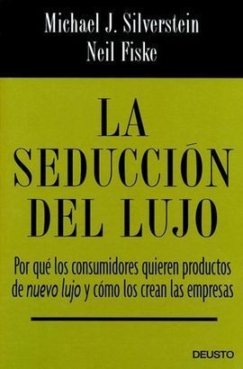 LA SEDUCCIÓN DEL LUJO